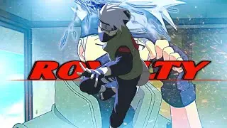 Royalty - Kakashi [Edit/AMV] |Nehal editz |