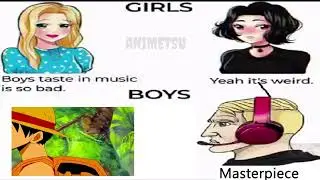 Boys have weird taste in music ft. OnePiece || Animetsu || Anime memes