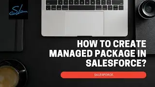 How to create managed package in salesforce? - Salesforce