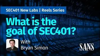 What is the Goal of SEC401?