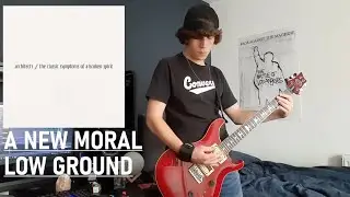 Architects - A New Moral Low Ground [Guitar Cover]