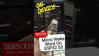 🔥On-Device Wake Word with ESP32 S3 using Micro Wake Word🚀 