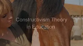 Constructivism theory in education