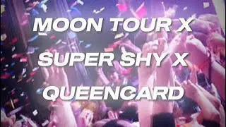 🤍 Moon Tour X Super Shy X Queencard Edit Audio 🤍