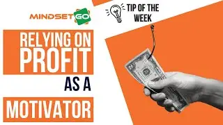 Relying on Profit as a Motivator