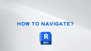 Navigation in Revit