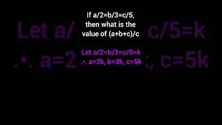 If a/2=b/3=c/5 then what is the value of (a+b+c)/c