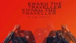 Black Sherif - Kwaku The Traveller 639hz