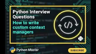 Python # 0006 # what is context manager? Can we write our own custom context manager ?