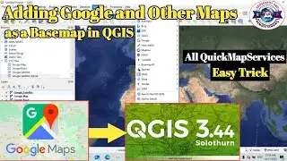How to Add Google Maps in QGIS | Easy Trick to Add All Google Map Types |