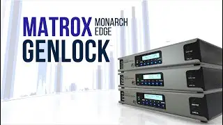 Monarch EDGE: Made for Remote Production – Genlock