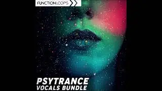 Psytrance Vocal Bundle (Function Loops)