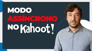 Kahoot: Como Utilizar o Modo Assíncrono