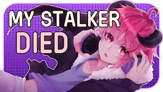 My Online AND Irl Stalker Storytime