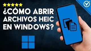 Cómo Abrir o VISUALIZAR ARCHIVOS HEIC en Windows 11/10/8/7 - Resuelve Incompatibilidad de Formato 📂