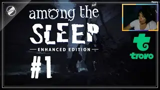 Among the sleep #1 (Прохождение на стримах)