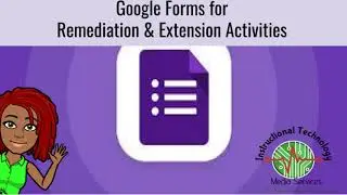 Google Forms for Remediation Extension Activities