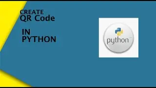 Generate QR Code Using Python |