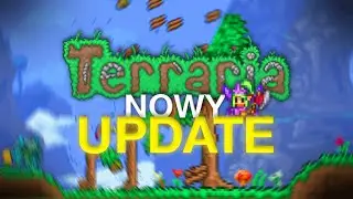 NOWE ZMIANY W UPDACIE 1.4.5 W TERRARII