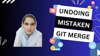 Undoing a Mistaken Git Merge: How to Discard the Wrong Branch | Git Tutorial