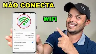 Wifi Não Conecta no Celular? Faça Isso Que Volta Funcionar | Rápido e Prático