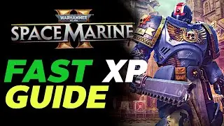 Space Marine 2 XP Farm - Fast Way To Level Up Early