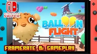 Balloon Flight - (Nintendo Switch) - Framerate & Gameplay
