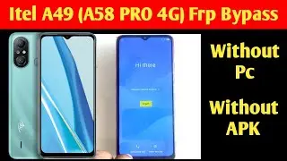 Itel A49 A58 PRO 4G Frp Bypass Without Pc | Itel A49 (A58 PRO 4G) Frp Bypass Kaise Kare Without Pc