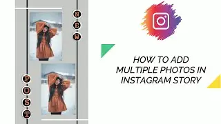 How to add MULTIPLE PHOTOS IN INSTAGRAM STORY 🔥 | Trending | piX P