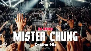 Mister Chung Orgina Mix DJ JITHU @djjithuputtur7550