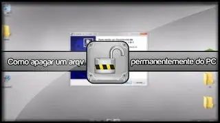 Como apagar uma arquivo que não quer ser excluido do PC