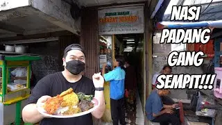 NASI PADANG GANG SEMPIT, HAMPIR GA BISA LEWAT CUY!!!