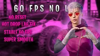 60 FPS STABLE CONFIG LAG FIX 100% (BGMI+GL+KR)✓