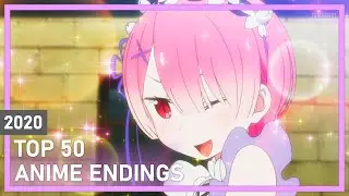 Top 50 Anime Endings of 2020