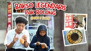 BAKSO KUAH LEGENDARIS PAK BOLONG!!!