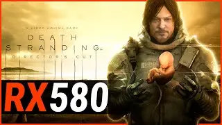 DEATH STRANDING DIRECTOR'S CUT | RX 580 8GB + RYZEN 5 3600 | VERY HIGH | 1080p | PC BENCHMARK