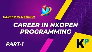 Career in NXOpen Programming | Part 1 | Parametric Krish‌