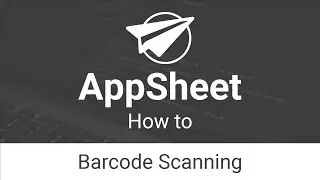 Barcode Scanners - AppSheet