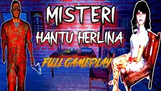 MISTERI HANTU HERLINA - FULL GAMEPLAY