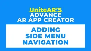 UniteAR's Advance AR App Creator Navigation: Adding Side Menu