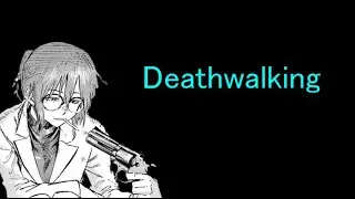 Deathwalking
