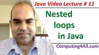 Java Lecture 11: Nested loops in Java