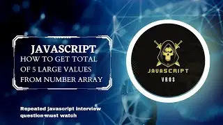 #javascript #how to get total of 5 large values from number array in #javascript