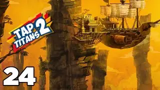TAP TITANS 2 | FULL GAME GUIDE 2022 | PART 24 | STAGES 6238 -  6238