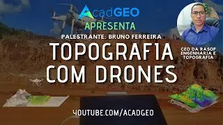 Empreendedorismo e Topografia com Drones  | AcadGEO Apresenta #003