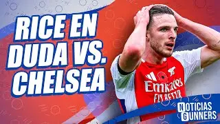 DECLAN RICE duda contra Chelsea / ¿TOMAS ROSICKY sucesor de Edu? / THOMAS PARTEY excluido de Ghana