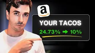 Dropping TACOS from 24.73% to 10% while Increasing Total Sales on Amazon
