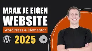 Hoe Maak Je Een Website 2025 🇳🇱 | WordPress Website Maken Handleiding