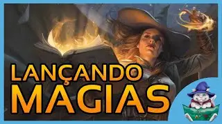 Aprendendo RPG #12: Lançando Magias (PdA #212)