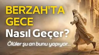 How Does the Night Pass in the Barzakh? — What Exactly Are the Dead Doing Right Now? | Friends of...